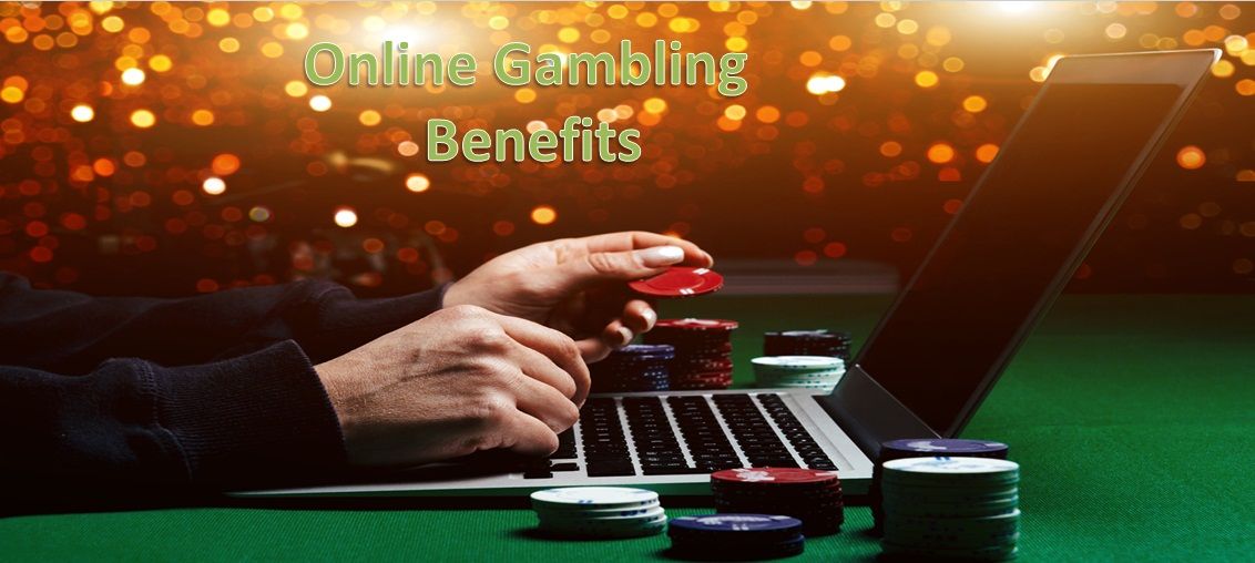 Online Gambling - Top 11 Benefits