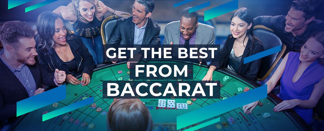 Get the Best from Baccarat